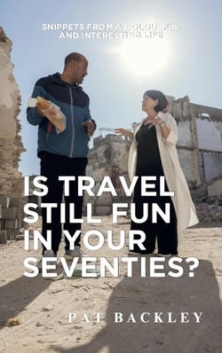 Is Travel Still Fun In Your Seventies?