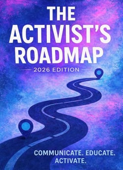 The Activist's Roadmap 2026 Edition