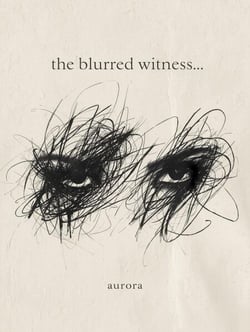 The Blurred Witness