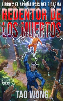 Redentor de los Muertos - El Apocalipsis del Sistema, #2