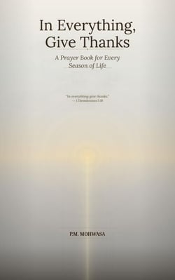 In Everything Give Thanks: Prayer Book