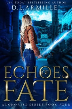 Echoes of Fate - Anchoress Series, #4
