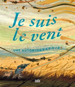 Je suis le vent