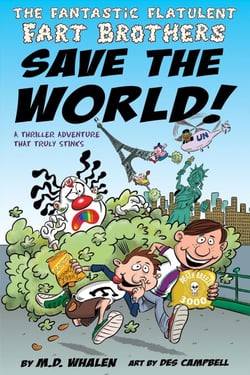 The Fantastic Flatulent Fart Brothers Save the World!: A Comedy Thriller Adventure that Truly Stinks; UK/International edition - The Fantastic Flatulent Fart Brothers (UK/International), #2