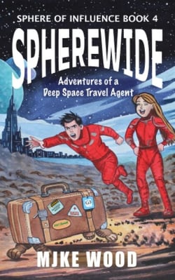 SphereWide: Adventures of a Deep Space Travel Agent - The Sphere of Influence, #4