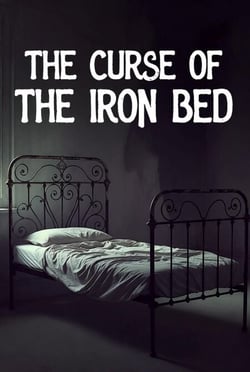 Curse of the Iron Bed