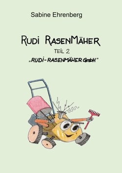 Rudi Rasenmäher - Rudi Rasenmäher GmbH