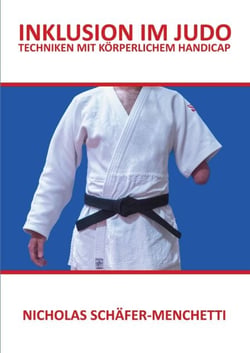 Inklusion im Judo - Techniken mit körperlichem Handicap