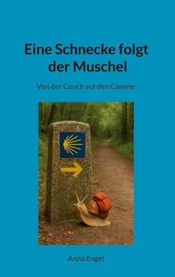 Eine Schnecke folgt der Muschel - Von der Couch auf den Camino