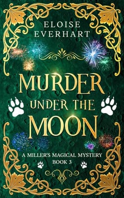 Murder Under the Moon - A Miller's Magical Mystery, #3