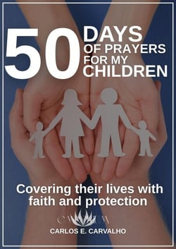 50 Days of Prayers for My Children - Walking with God