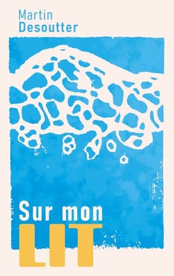 Sur mon lit