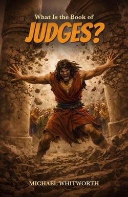 What Is the Book of Judges? - Kids’ Guides to God’s Word, #7