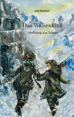 Das Waisenkind - Hoffnung aus Schnee