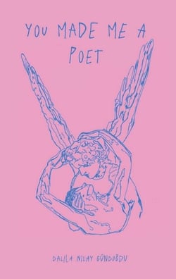 You made me a poet