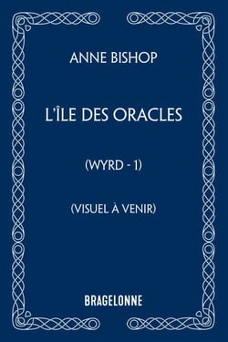 Wyrd, T1 : L'Île des oracles