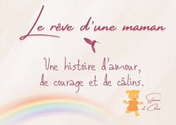 Le rêve d'une maman - Une histoire d'amour, de courage et de câlins.