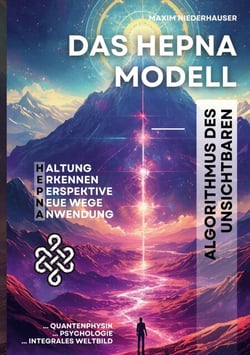 Das HEPNA Modell - Algorithmus des Unsichtbaren
