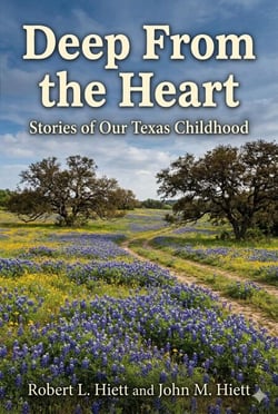 Deep From the Heart: Stories of Our Texas Childhood