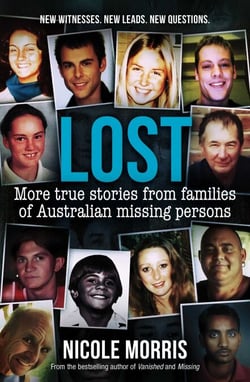 Lost - More true stories from families of Australian Missing person