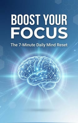 Boost Your Focus: The 7-Minute Daily Mind Reset