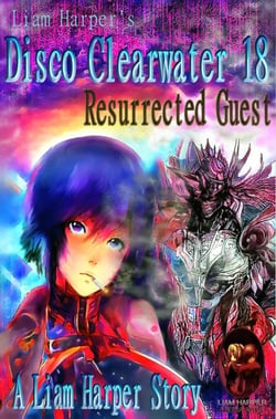 Disco Clearwater 18: Resurrected Guest. - Disco Clearwater, #18