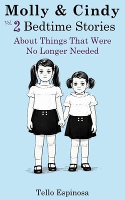 Molly &amp; Cindy: 2 Bedtime Stories About Things That Were No Longer Needed - Molly &amp; Cindy, #2