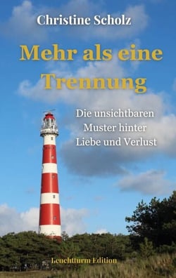 Mehr als eine Trennung - Die unsichtbaren Muster hinter Liebe und Verlust