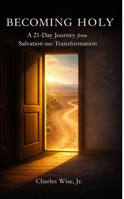 Becoming Holy: A 21-Day Journey from Salvation into Transformation - Meditationals