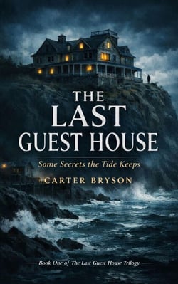 The Last Guest House: Some Secrets the Tide Keeps - The Last Guest House Trilogy, #1