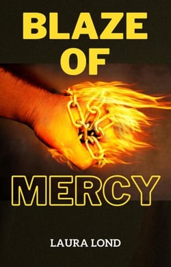 Blaze of Mercy - Blaze of Mercy, #1