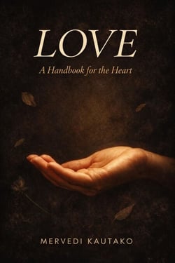Love: A Handbook for the Heart