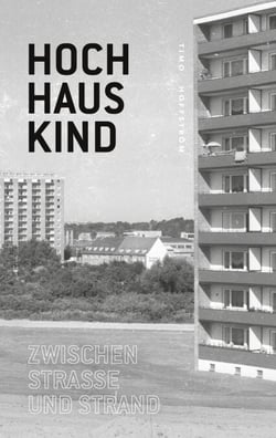 Hochhauskind - Zwischen Strasse und Strand