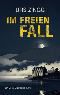 Im freien Fall - Ein neuer Colin-Mackenzie-Krimi