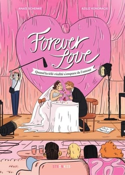 Forever Love - Quand la téléréalité s'empare de l'amour