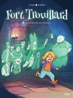 Fort trouillard - Tome 1 - Le chambellan des murailles