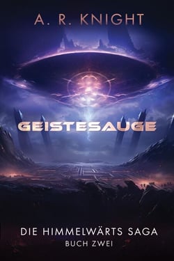 Geistesauge - Die Himmelwärts-Saga, #2