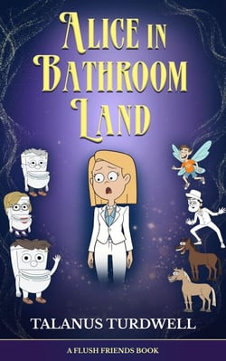 Alice in Bathroom Land - Flush Friends