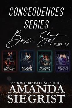 Consequences Series Box Set: Books 1-4 - A Consequences Novel