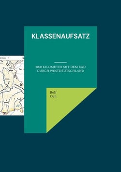 Klassenaufsatz - 2000 Kilometer mit dem Rad durch Westdeutschland