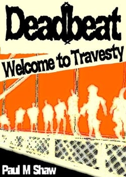 Deadbeat: Welcome to Travesty - Deadbeat Apocalypse, #2