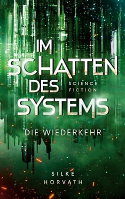 Im Schatten des Systems - Die Wiederkehr
