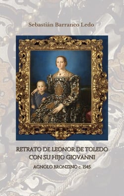 Retrato de Leonor de Toledo con su hijo Giovanni - Agnolo Bronzino, circa 1545