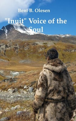 "Inuit" Voice of the Soul - Arktis  hvor min sjæl fandt  sit ekko