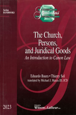 The Church, Persons, and Juridical Goods: An Introduction to Canon Law