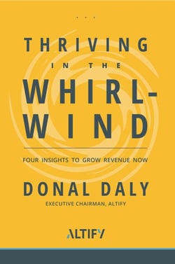 Thriving in the Whirlwind - Four Insights to Grow Revenue Now