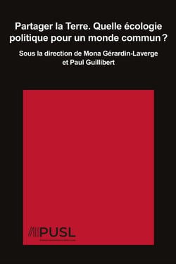 Partager la Terre. Quelle écologie politique pour un monde commun ?