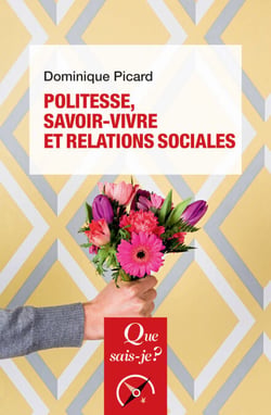 Politesse, savoir-vivre et relations sociales