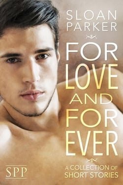 For Love and Forever: A Collection of Short Stories