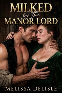 Milked by the Manor Lord